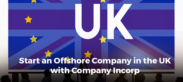 Start an Offshore Company in the UK with Company Incorp