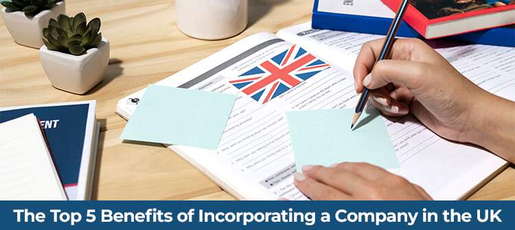 The Top 5 Benefits of Incorporating a Company in the UK